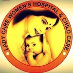 Lady Care Women's Hospital & Child Care : Best Women Hospital in Ahmedabad | Child Care Hospital